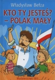 Kto ty jesteś? Polak mały