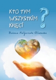Kto tym wszystkim kręci