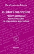 Ku utopii ortograficznej?