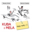 Kuba i Mela dają radę ;-)