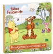 Kubuś i przyjaciele Poznajemy przeciwieństwa