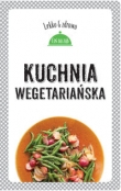 Kuchnia wegetariańska. Lekko i zdrowo
