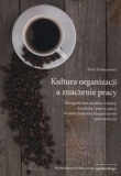 Kultura organizacji a znaczenie pracy
