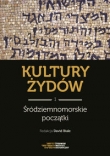 Kultury Żydów Tom 1