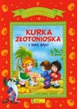 Kurka złotonioska i inne bajki