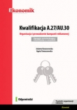 Kwalifikacja A.27/AU.30. Organizacja i prowadzenie kampanii reklamowej Egzamin potwierdzający kwali