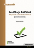 Kwalifikacja A.68/AU.68. Obsługa klienta w jednostkach administracji Egzamin potwierdzający kwalifi