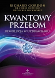 Kwantowy przełom. Rewolucja w uzdrawianiu