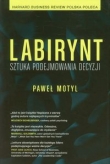 Labirynt Sztuka podejmowania decyzji