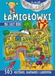 Łamigłówki na cały rok- 365 krzyżówek, zgadywanek i labiryntów
