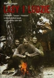 Lasy i ludzie. Z `Ponurym`, `Szarym` i `Potokiem` w starachowickich lasach - wspomnienia 1939-1945