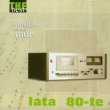Lata 80-te Runął już ostatni mur