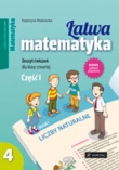 Łatwa matematyka. Klasa 4, szkoła podstawowa, cześć 1. Zeszyt ćwiczeń
