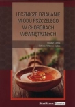 Leczenicze działanie miodu pszczelego w chorobach wewnętrznych