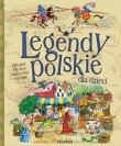 LEGENDY POLSKIE DLA DZIECI AKSJOMAT 9788377135792