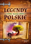 Legendy polskie. Tom 1. Kolorowa klasyka