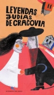 Legendy żydowskiego Krakowa Leyendas judías de Cracovia