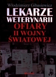 Lekarze weterynarii. Ofiary II wojny światowej