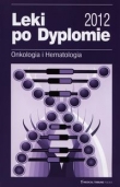 Leki po dyplomie 2012 Onkologia i Hematologia