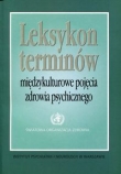 Leksykon terminów Międzykulturowe pojęcia zdrowia psychicznego