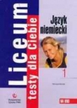 Liceum Testy dla Ciebie Język niemiecki 1