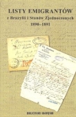 Listy emigrantów z Brazylii i Stanów Zjednoczonych 1890-1891