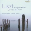 Liszt: Complete Works for Cello and and Piano