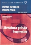Literatura polska. Pozytywizm. Podręcznik. Klasa 2. Liceum ogólnokształcące, liceum profilowane, technikum. Zakres podstawowy i rozszerzony