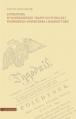 Literatura w warszawskiej prasie kulturalnej pogranicza oświecenia i romantyzmu