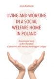 Living and Working in a Social Welfare Home in Poland