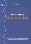 Logopedia Jak usprawniać mowę dziecka