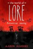 Lore. Potworne istoty