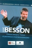 Luc Besson Uśmiechnięta twarz filmowego postmodernizmu