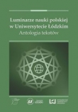 Luminarze nauki polskiej w Uniwersytecie Łódzkim