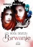 Łzy Boga Deszczu Porwanie