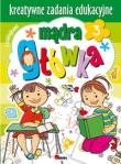 Mądra główka 3 Kreatywne zadania edukacyjne