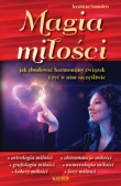Magia miłości Jak zbudować harmonijny i szczęśliwy związek