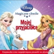 Magiczne Chwile Disney  MOJEJ PRZYJACIÓŁCE