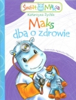 MAKS DBA O ZDROWIE BR. SKRZAT 9788374379274
