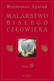 Malarstwo białego człowieka. Tom 8