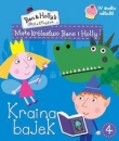 Małe królestwo Bena i Holly 4. Kraina bajek