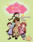 Małe wróżki. Zaczarowany Klub Kucyka. Już czytam!