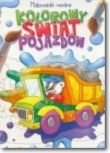 Malowanki wodne. Kolorowy świat pojazdów
