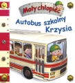 MAŁY CHŁOPIEC AUTOBUS SZKOLNY KRZYSIA KA FK 9788327457172