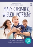Mały człowiek, wielkie potrzeby