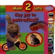MAM 2 LATA - CZY JUŻ TO POTRAFISZ ? KART GRAFAG 9788363686185
