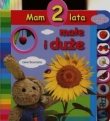 MAM 2 LATA-MAŁE I DUŻE GRAFAG9788365273017