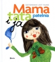 Mama, tata, patelnia i ja. Gotowanie jest fajne