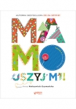 Mamo, uszyj mi! Książka z autografem. MAMUSZ