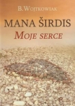 Mana sirdis Moje serce